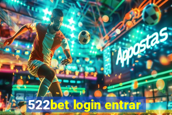 522bet login entrar